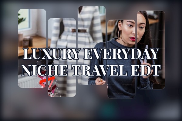 luxury everyday niche travel edt