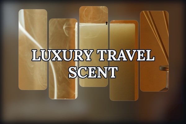 luxury travel scent