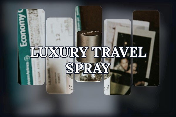 luxury travel spray