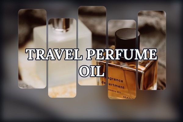 travel perfume oil